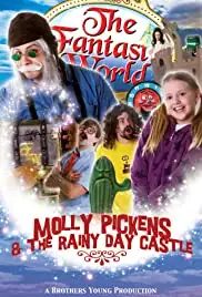 Molly Pickens and the Rainy Day Castle (2009)