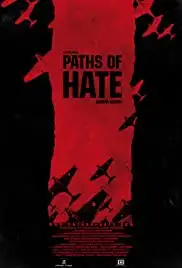 Paths of Hate (2010)