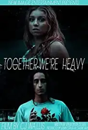 Together We're Heavy (2009)
