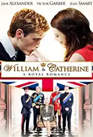 William & Catherine: A Royal Romance (2011)