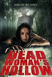 Dead Woman's Hollow (2013)