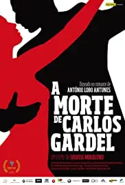 A Morte de Carlos Gardel (2011)