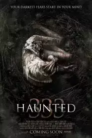 Haunted: 333 (2015)