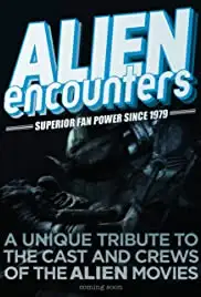 Alien Encounters: Superior Fan Power Since 1979 (2014)