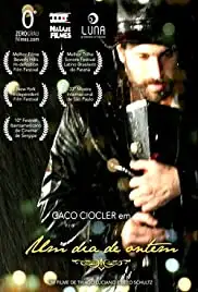 Um dia de Ontem (2009)