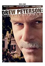 Drew Peterson: Untouchable (2012)