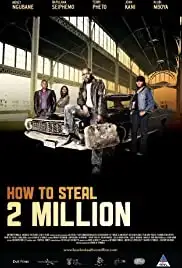 How to Steal 2 Million (2011)