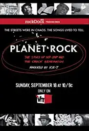 Planet Rock: The Story of Hip-Hop and the Crack Generation (2011)
