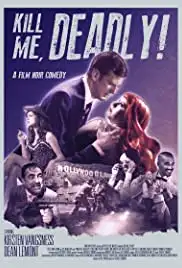 Kill Me, Deadly (2015)