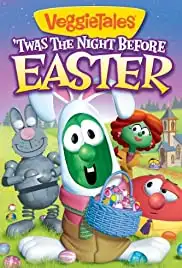 VeggieTales: Twas the Night Before Easter (2011)