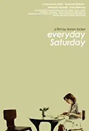 Everyday Saturday (2012)