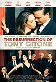 The Resurrection of Tony Gitone (2013)