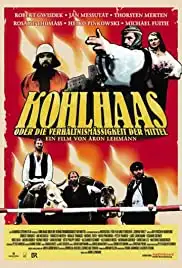 Kohlhaas oder die Verhältnismäßigkeit der Mittel (2012)