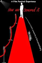 How We Covered It (2013)