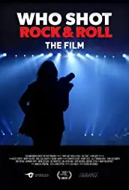 Who Shot Rock & Roll: The Film (2012)