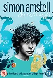 Simon Amstell: Do Nothing (2010)