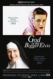 God Is the Bigger Elvis (2012)