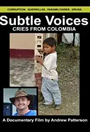Subtle Voices: Cries from Colombia (2006)