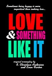 Love and Something Like It (2022)