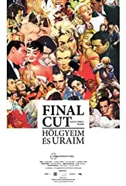 Final Cut: Hölgyeim és uraim (2012)