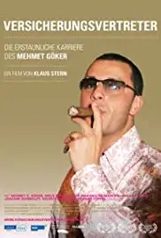 Versicherungsvertreter - Die erstaunliche Karriere des Mehmet Göker (2011)