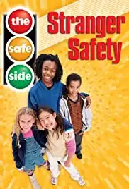 The Safe Side: Stranger Safety (2005)