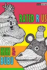 Kiki and Bubu: Rated R Us (2011)