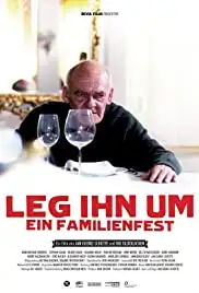 Leg ihn um! - Ein Familienfilm (2012)