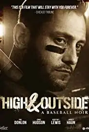 High & Outside: A Baseball Noir (2018)