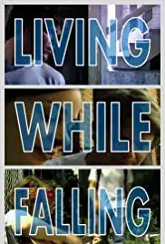 Living While Falling (2009)