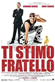 Ti stimo fratello (2012)