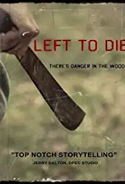 Left to Die (2011)