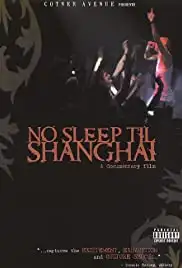 No Sleep Til Shanghai (2006)