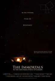 The Immortals at the Southern Point of Europe (2013) The Immortals at the Southern Point of Europe (2013)