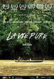 La vie pure (2014)
