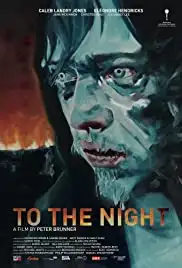 To the Night (2018)