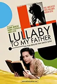 Lullaby to My Father (2012) Lullaby to My Father (2012)