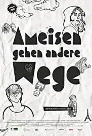 Ameisen gehen andere Wege (2011)