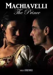 Niccolò Machiavelli il Principe della politica (2015)