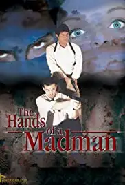 The Hands of a Madman (2000)
