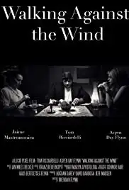 Walking Against the Wind (2013)
