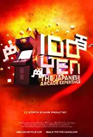 100 Yen: The Japanese Arcade Experience (2012)