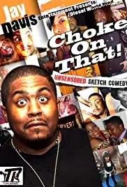 Choke on That (2012)