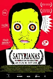 Satyrianas, o Filme - 78 horas em 78 Minutos (2012)