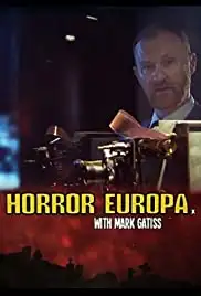 Horror Europa with Mark Gatiss (2012)