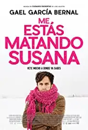 Me estás matando Susana (2016)