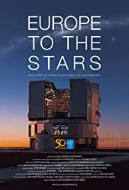 Europe to the Stars: ESO's First 50 Years of Exploring the Southern Sky (2012)