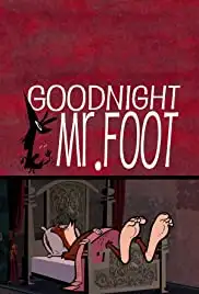 Goodnight Mr. Foot (2012)
