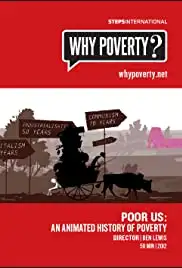 Poor Us: An Animated History of Poverty (2012)