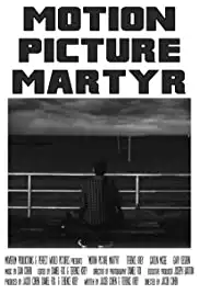 Motion Picture Martyr (2014)